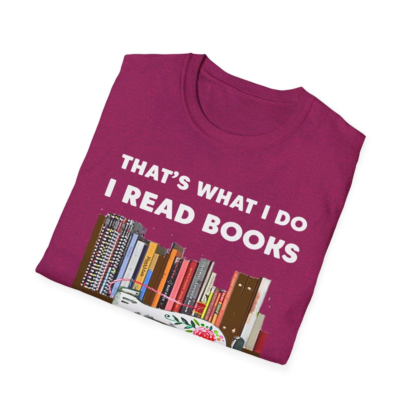 What I Do Sew Read T-Shirt