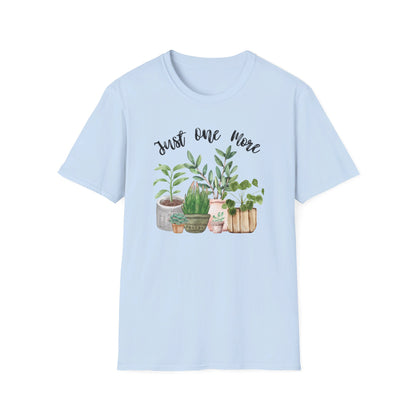 Just One More Plant T-Shirt