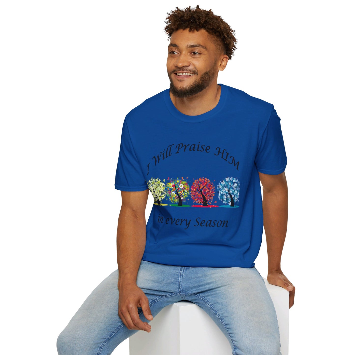 I will Praise Him  T-Shirt