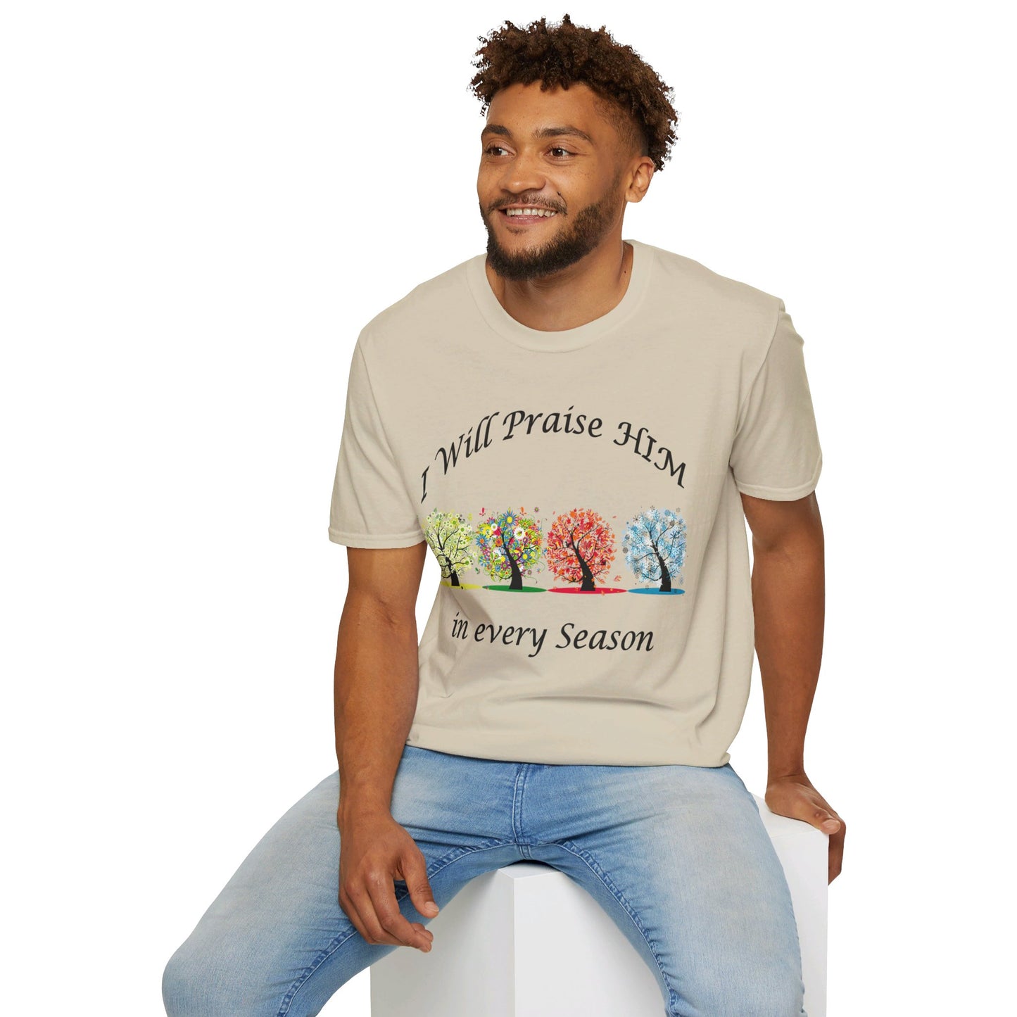 I will Praise Him  T-Shirt