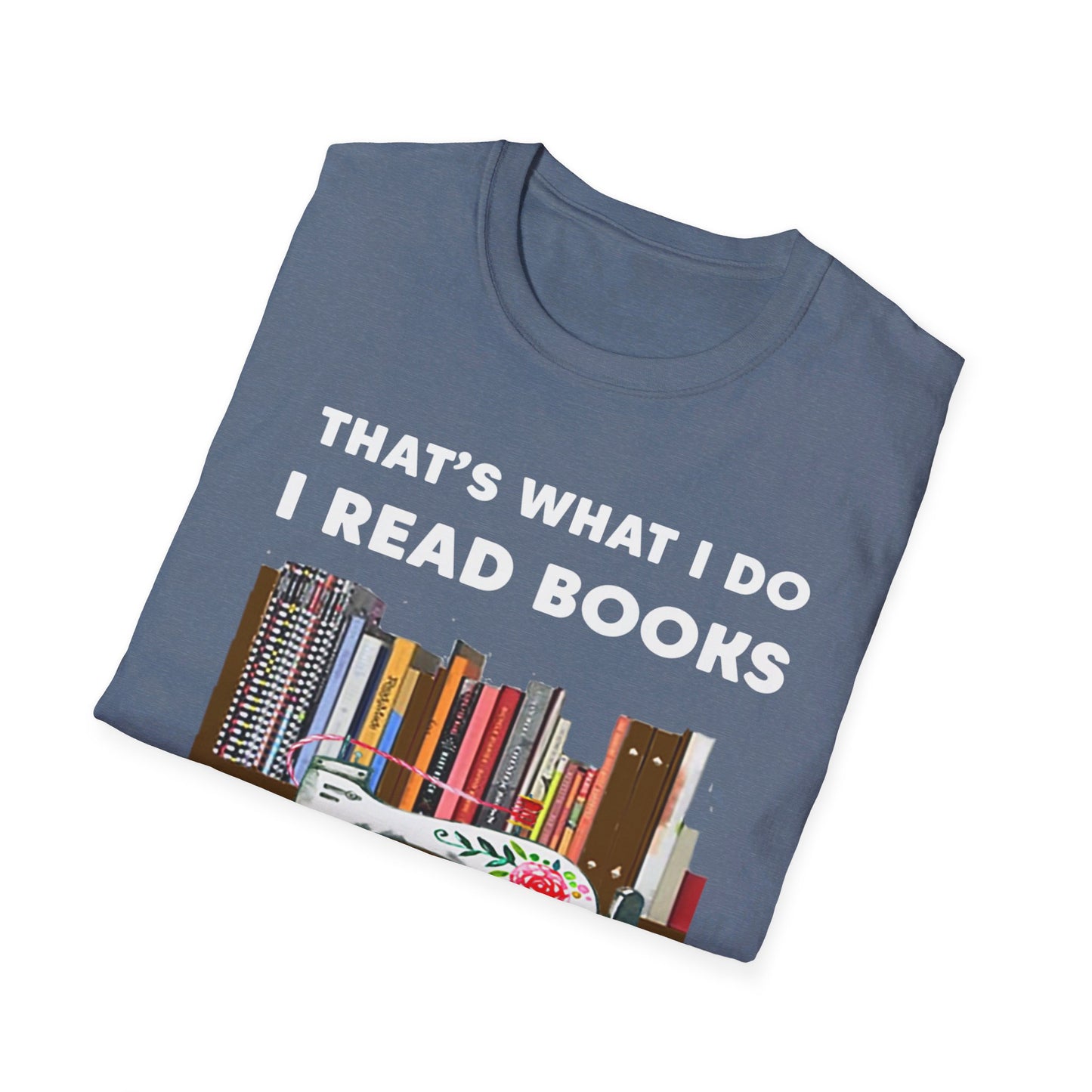 What I Do Sew Read T-Shirt