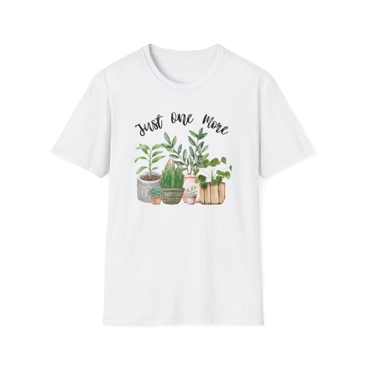 Just One More Plant T-Shirt