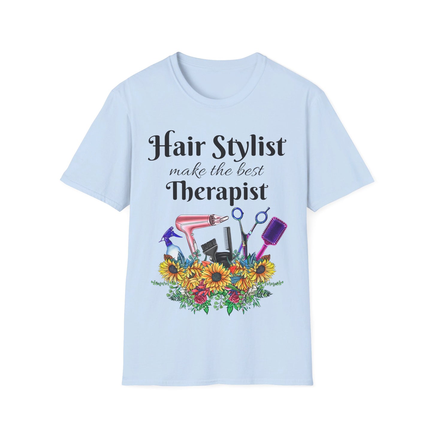 Hair Stylist best Therapy T-Shirt