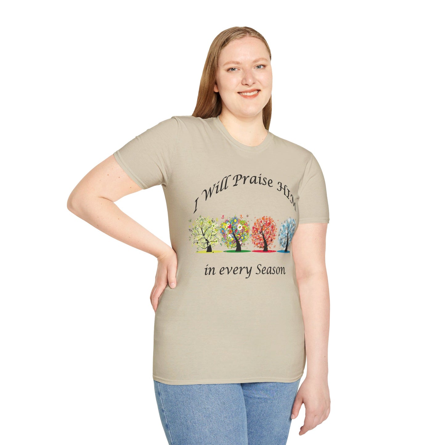 I will Praise Him  T-Shirt