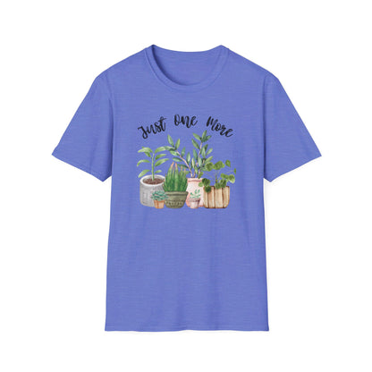 Just One More Plant T-Shirt