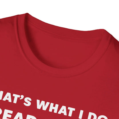 What I Do Sew Read T-Shirt