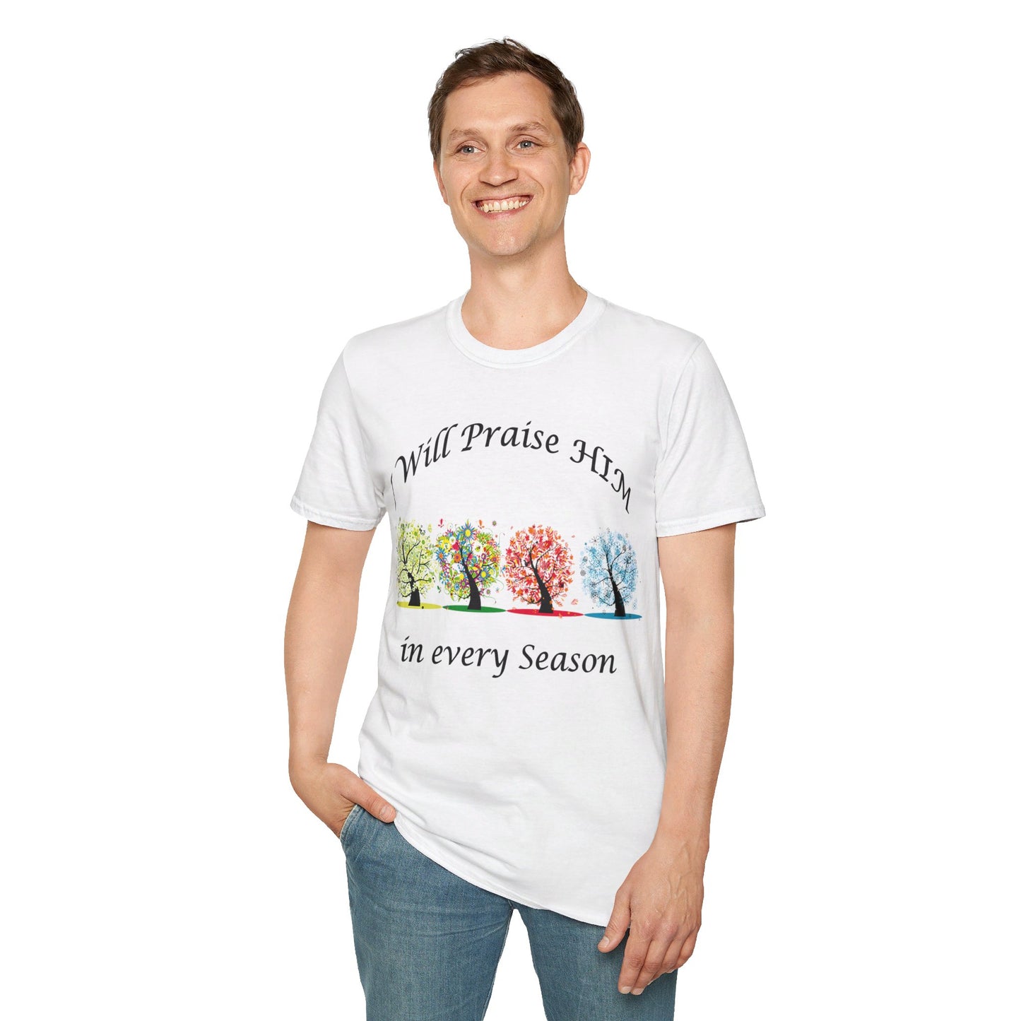 I will Praise Him  T-Shirt