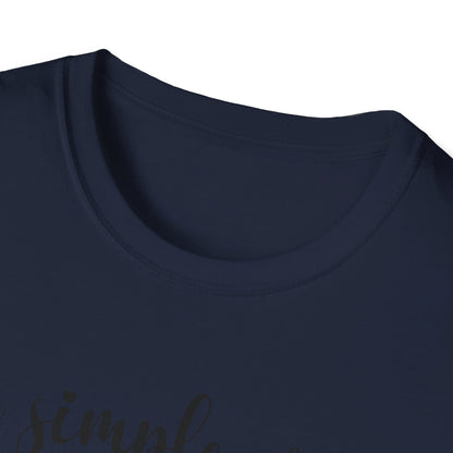 I'm a Simple Woman  T-Shirt