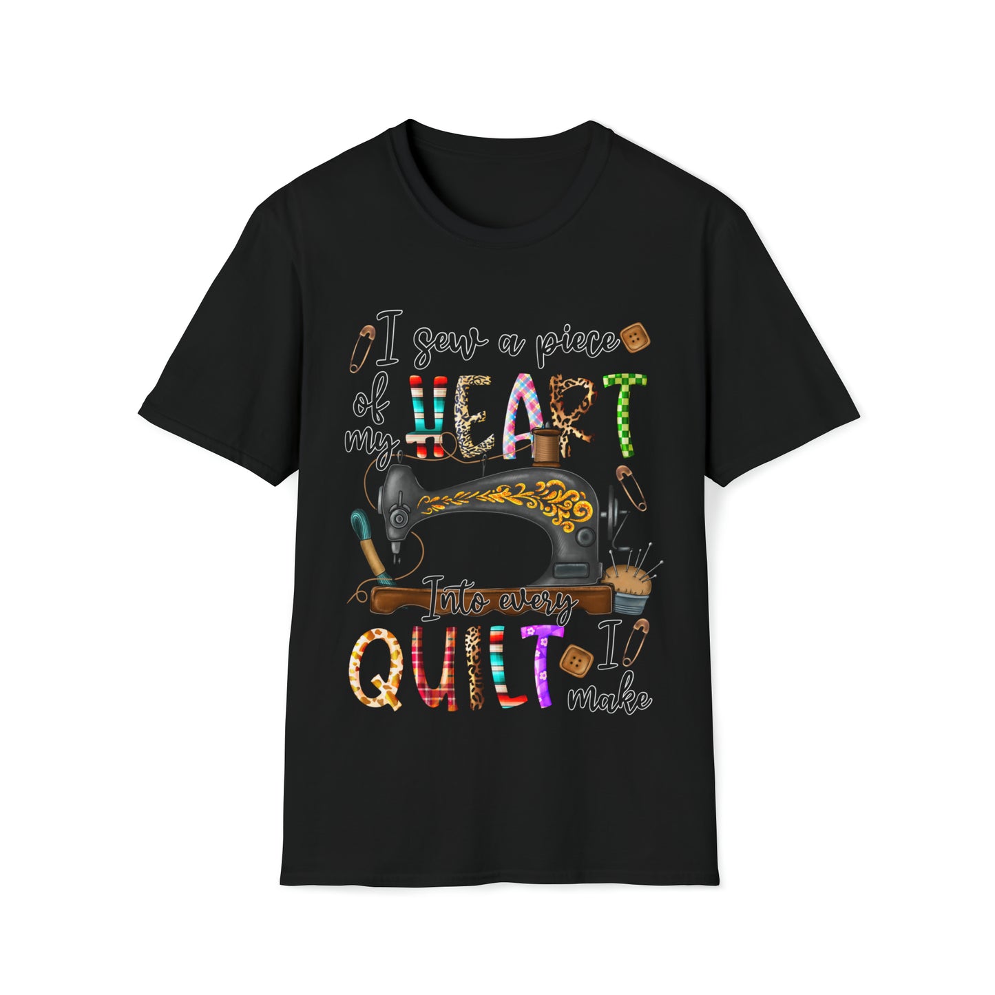 Sew a Piece of My Heart  T-Shirt
