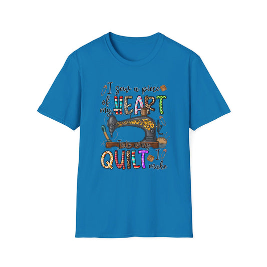 Sew a Piece of My Heart  T-Shirt