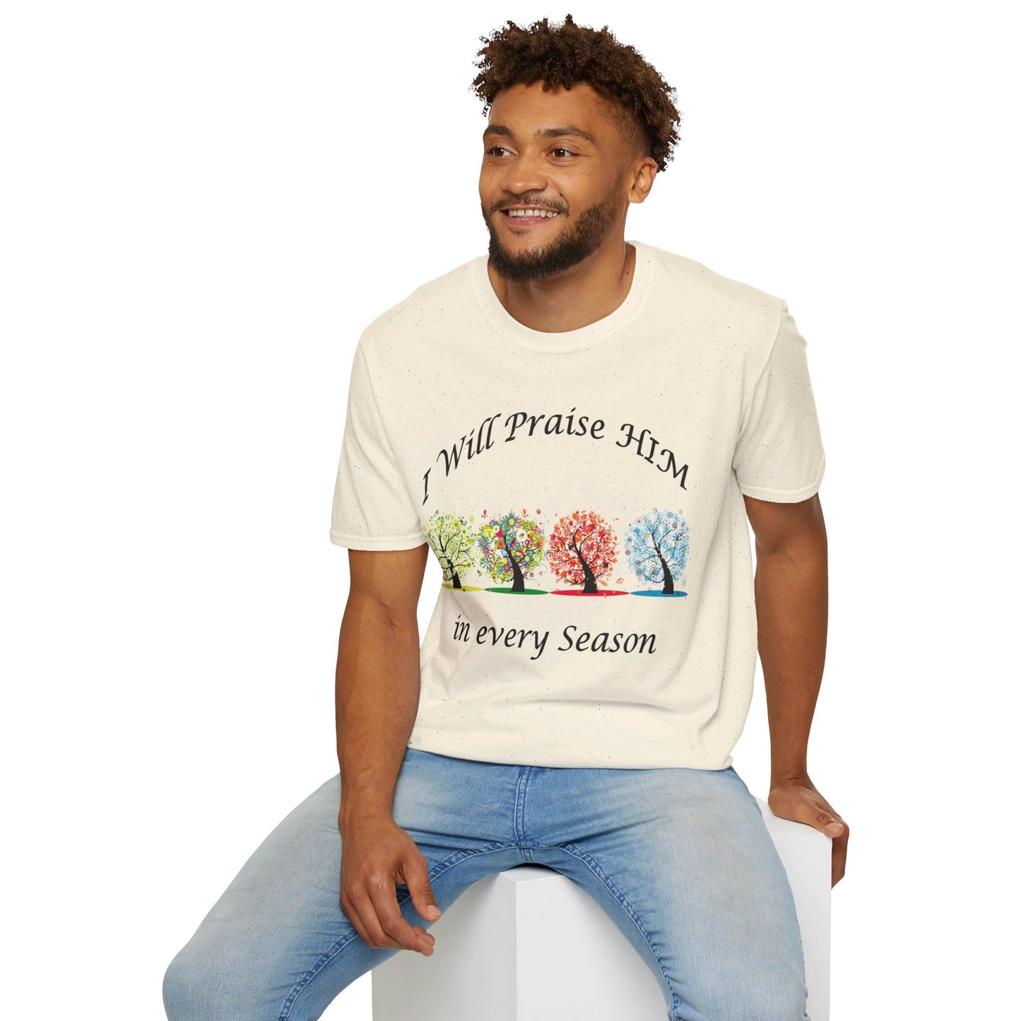 I will Praise Him  T-Shirt