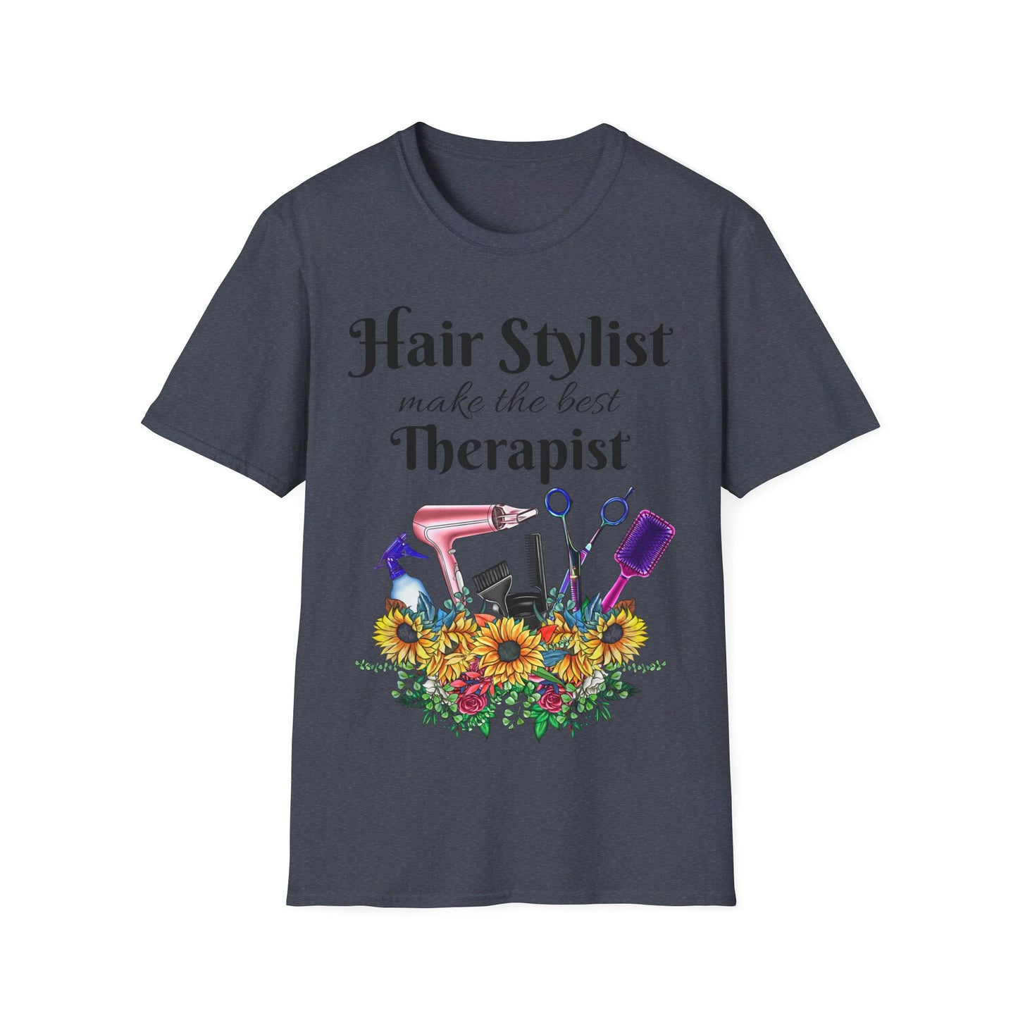 Hair Stylist best Therapy T-Shirt