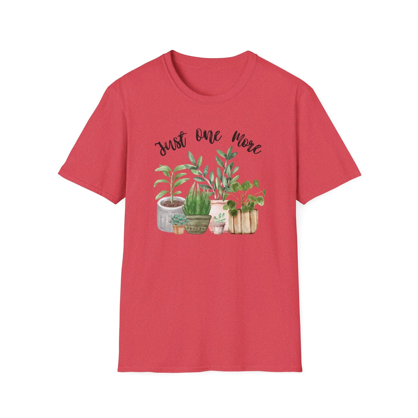 Just One More Plant T-Shirt