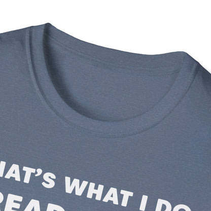 What I Do Sew Read T-Shirt