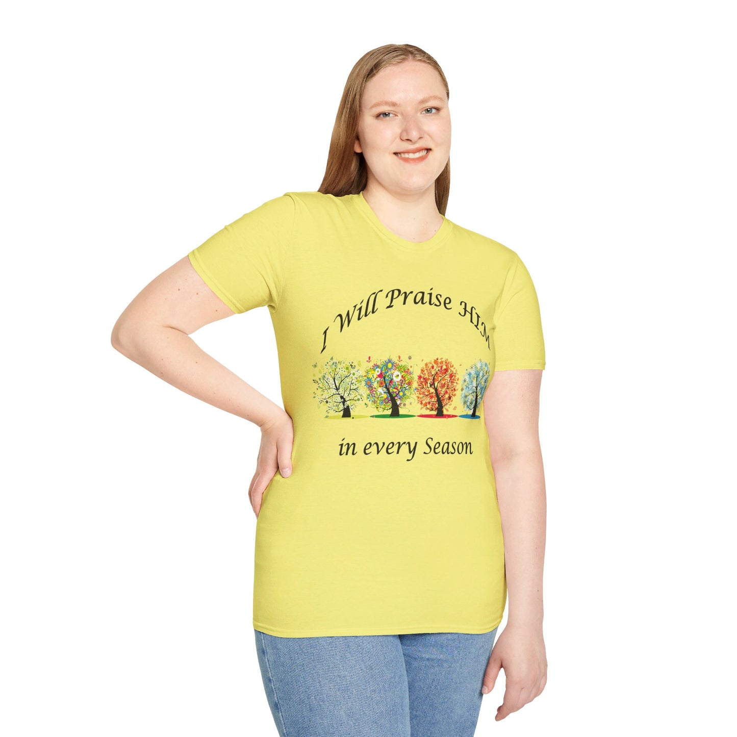 I will Praise Him  T-Shirt